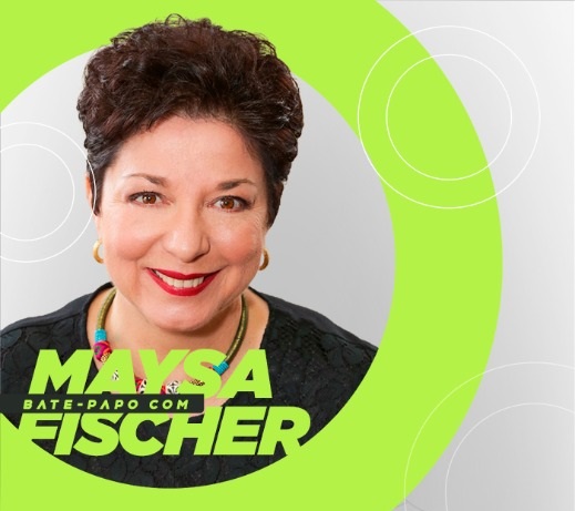Bate-papo com Maysa Fischer